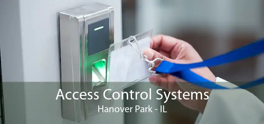 Access Control Systems Hanover Park - IL