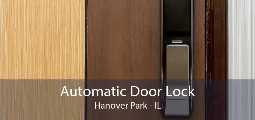 Automatic Door Lock Hanover Park - IL