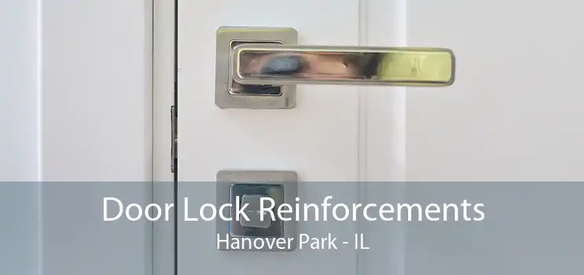 Door Lock Reinforcements Hanover Park - IL