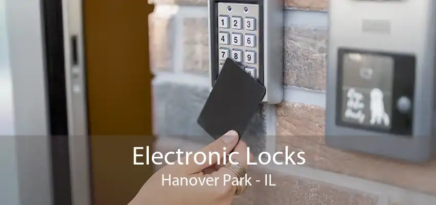 Electronic Locks Hanover Park - IL