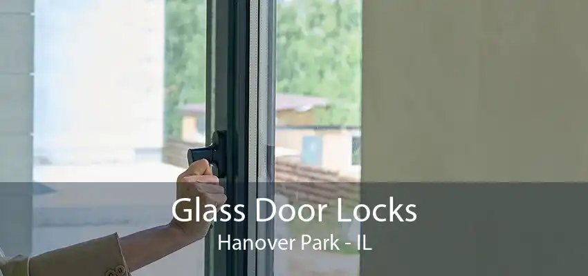 Glass Door Locks Hanover Park - IL