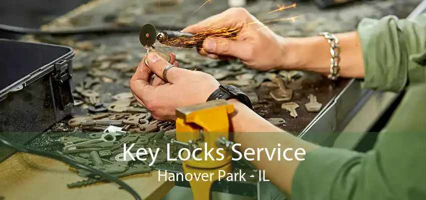 Key Locks Service Hanover Park - IL