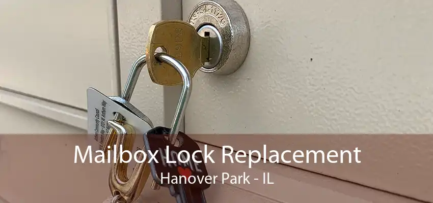 Mailbox Lock Replacement Hanover Park - IL